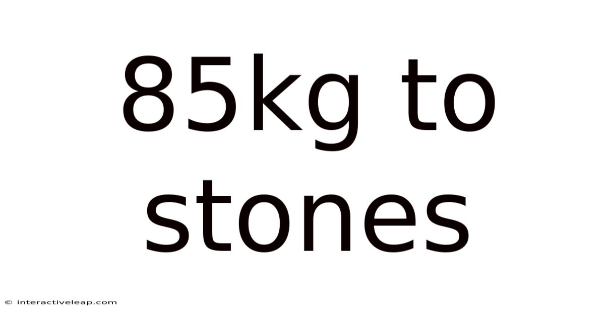 85kg To Stones