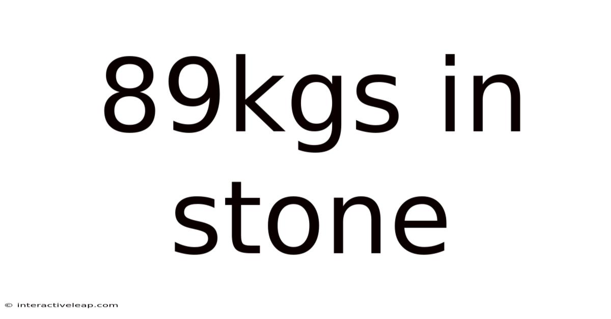 89kgs In Stone