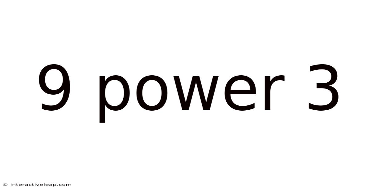 9 Power 3
