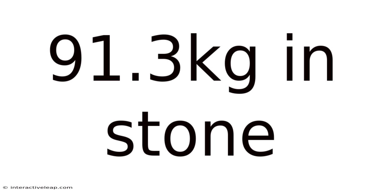 91.3kg In Stone