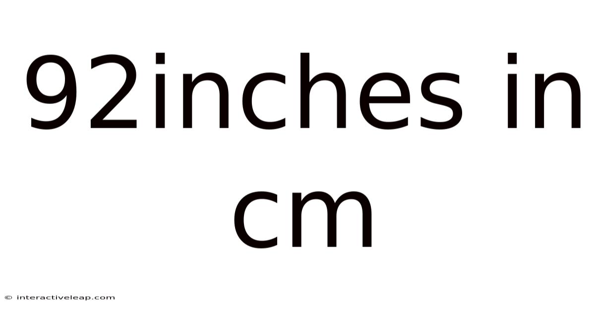 92inches In Cm
