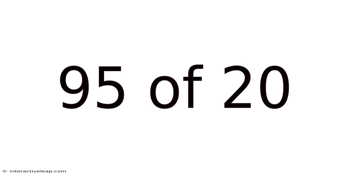95 Of 20