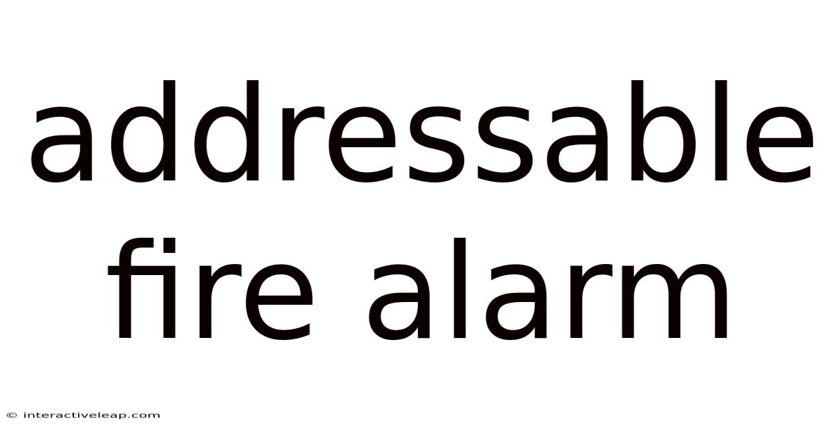 Addressable Fire Alarm