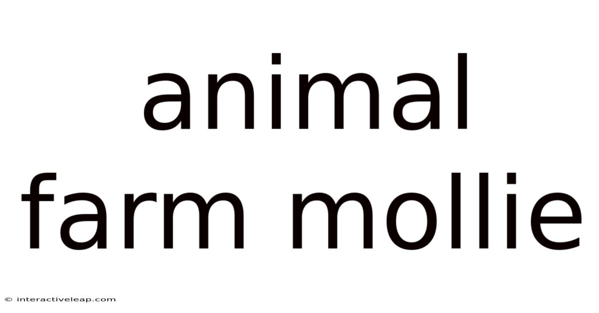 Animal Farm Mollie