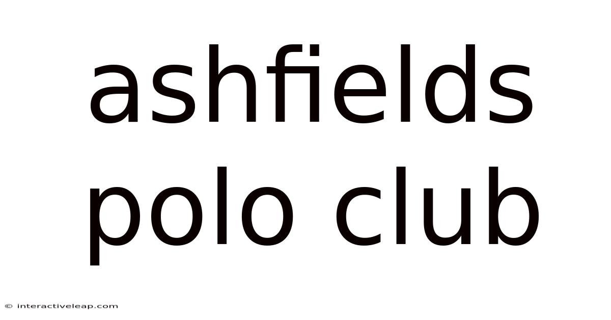 Ashfields Polo Club