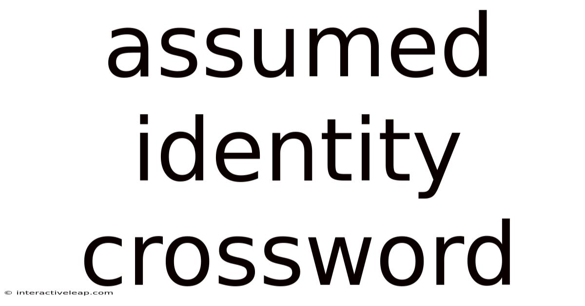 Assumed Identity Crossword