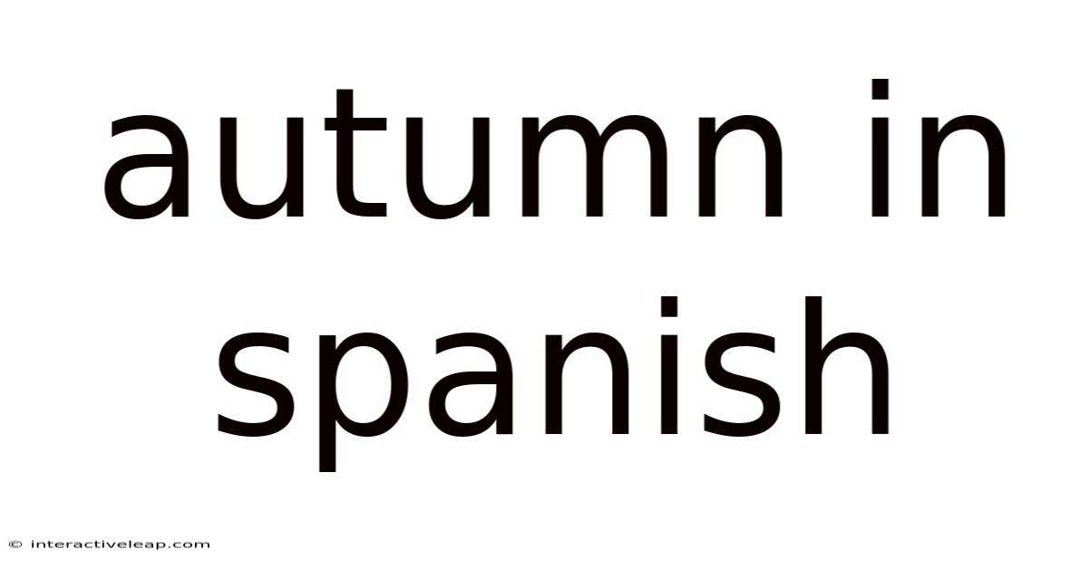 Autumn In Spanish