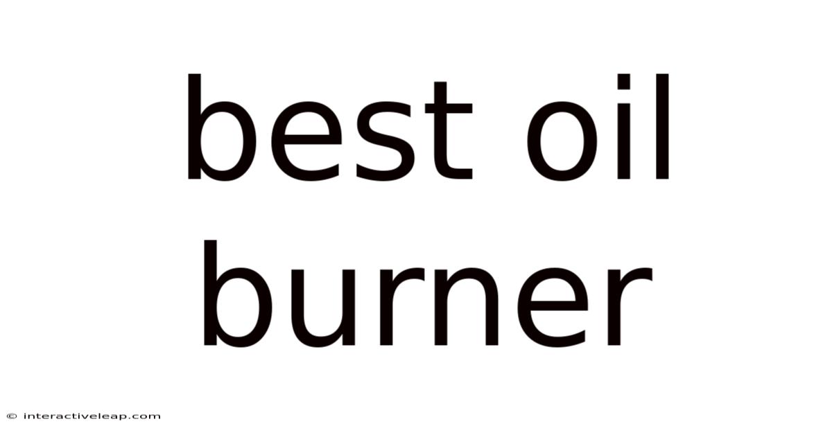 Best Oil Burner