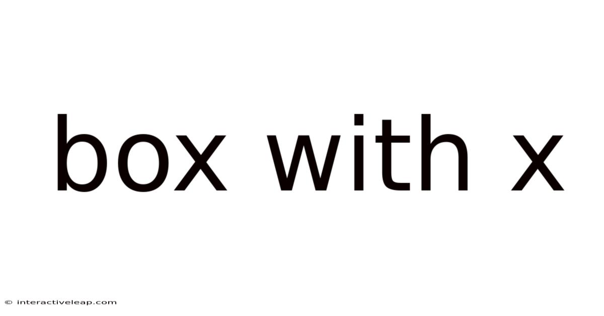 Box With X