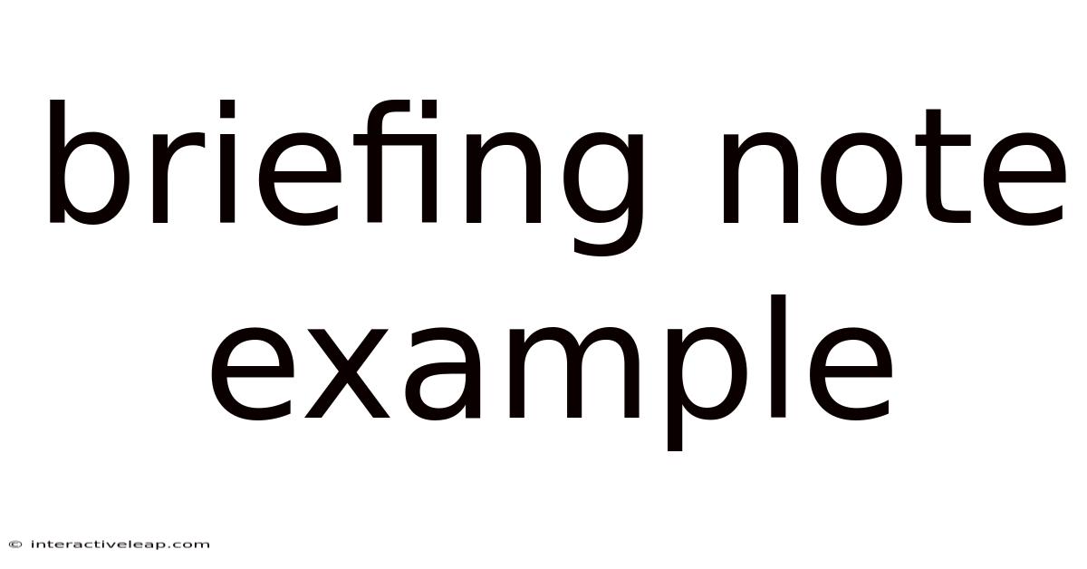 Briefing Note Example