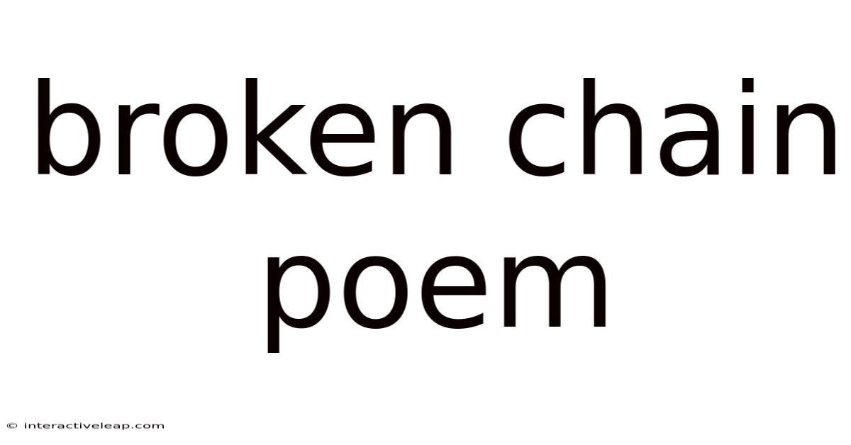 Broken Chain Poem