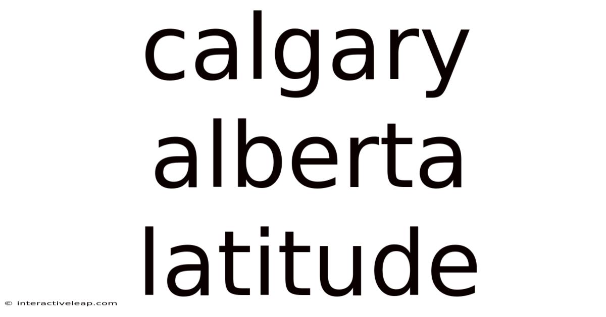 Calgary Alberta Latitude