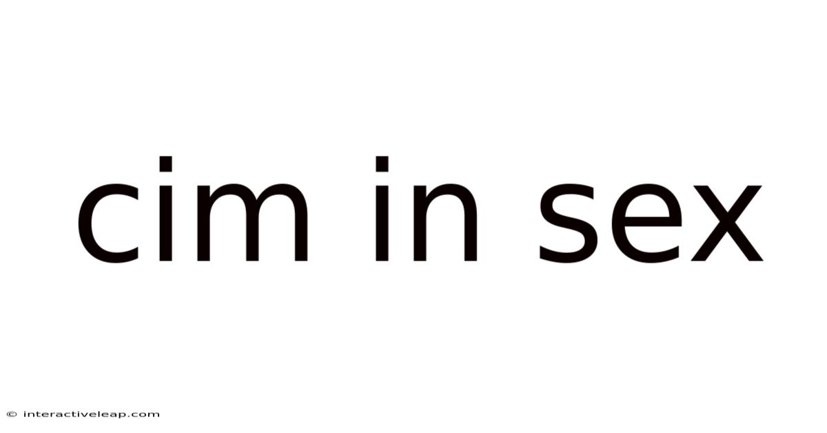 Cim In Sex