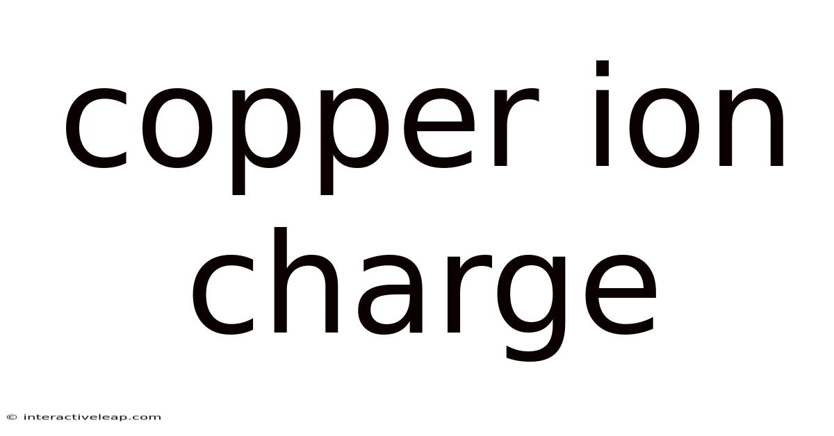 Copper Ion Charge