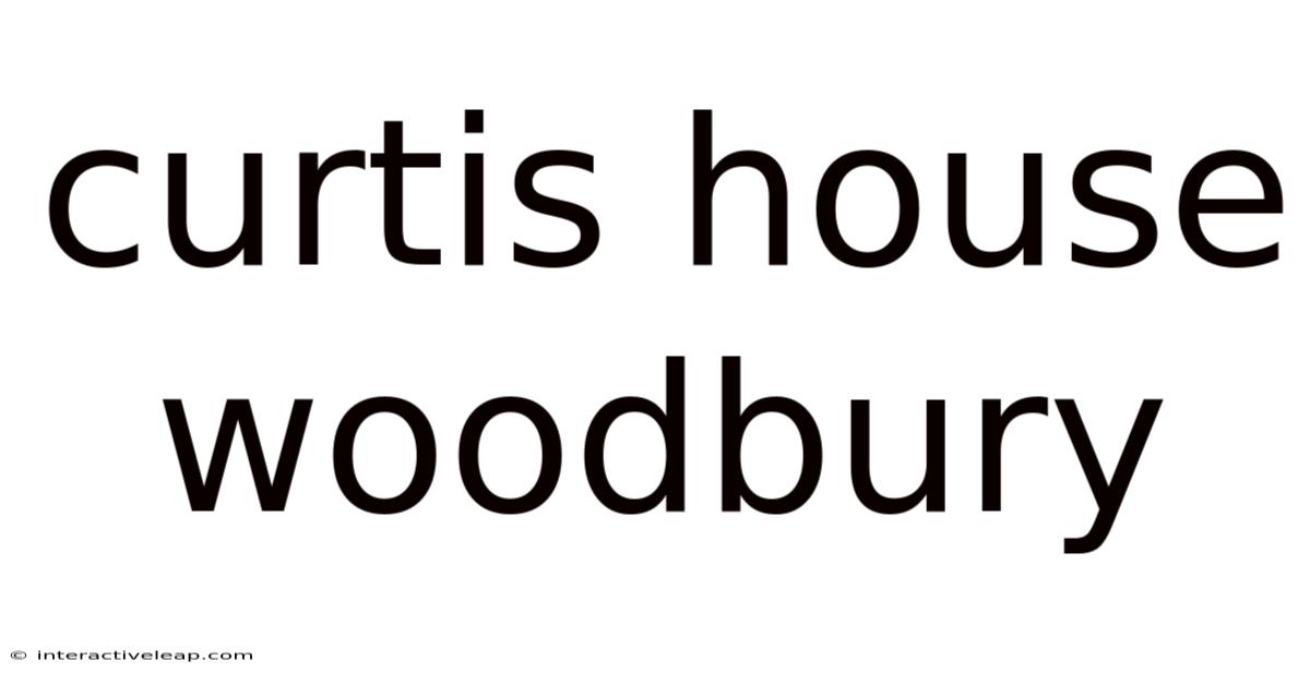 Curtis House Woodbury