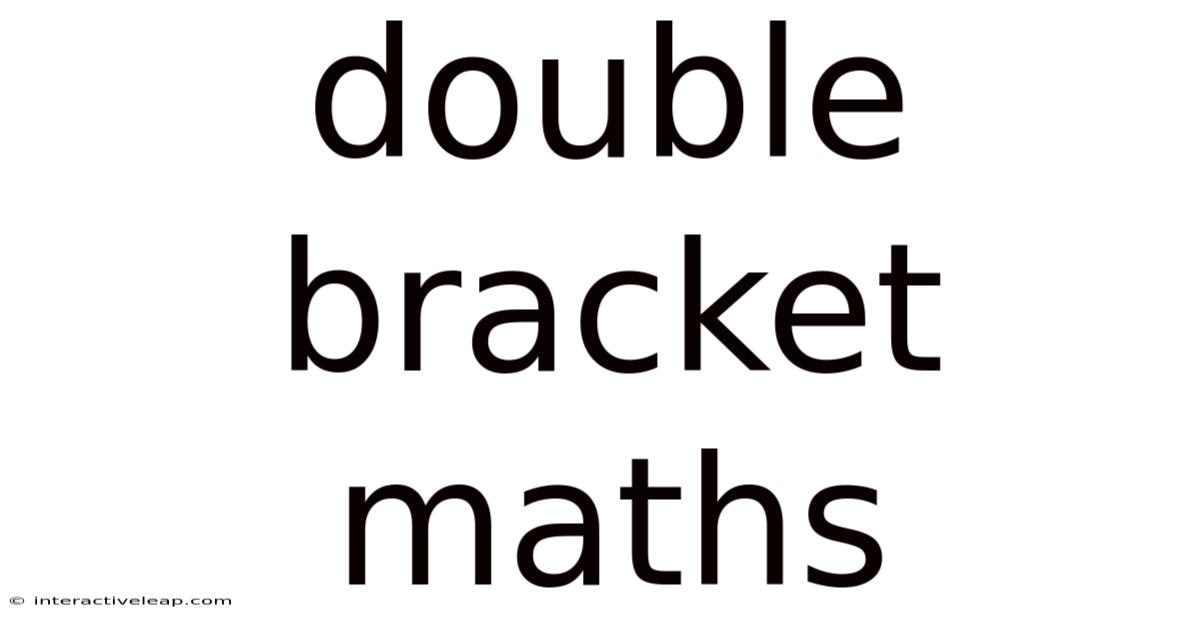 Double Bracket Maths