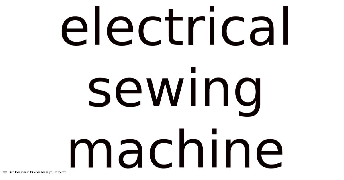 Electrical Sewing Machine