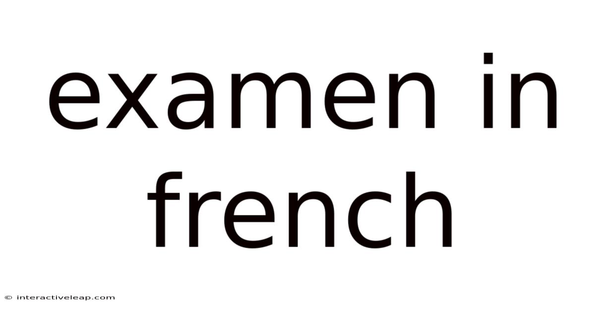 Examen In French