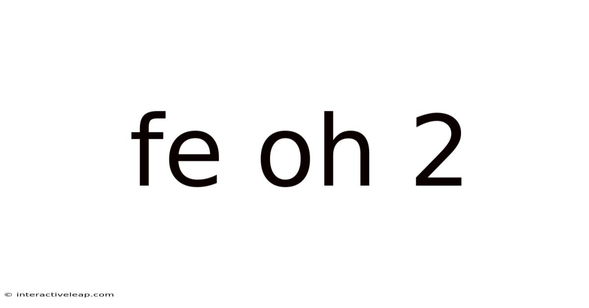 Fe Oh 2