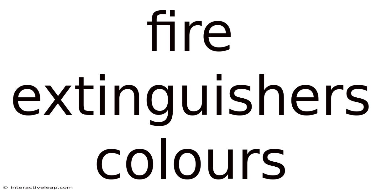 Fire Extinguishers Colours