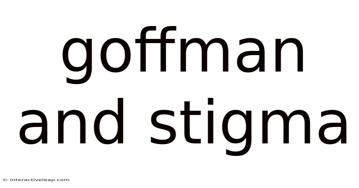 Goffman And Stigma