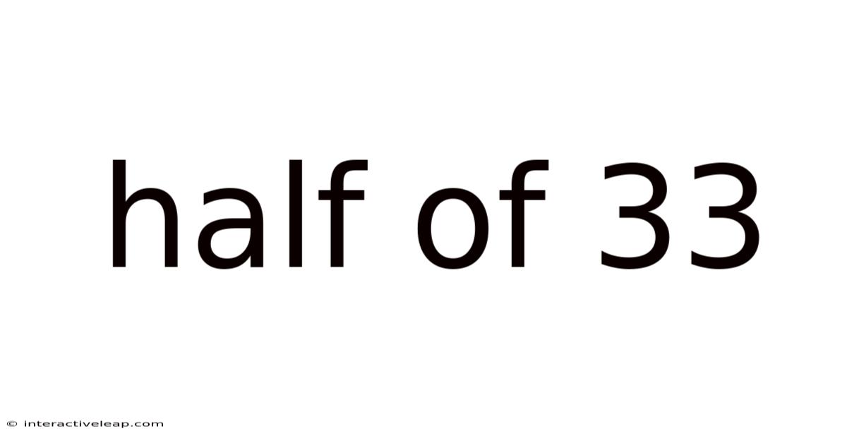 Half Of 33