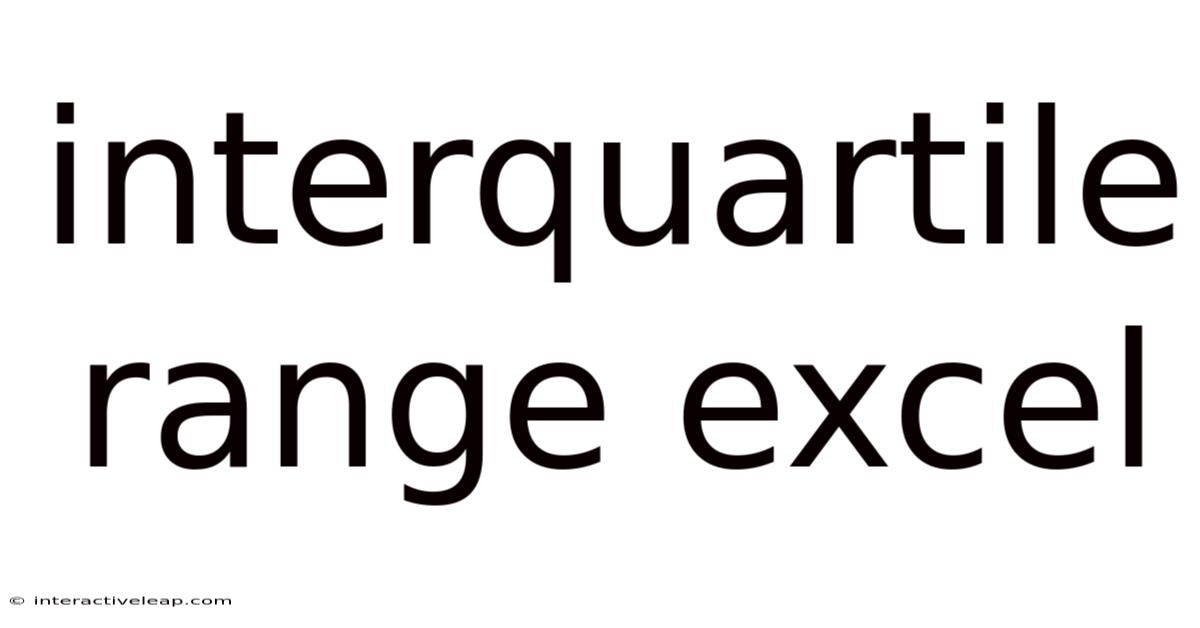 Interquartile Range Excel