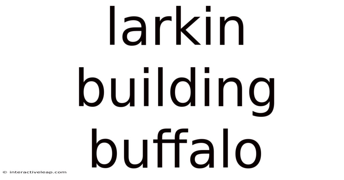 Larkin Building Buffalo