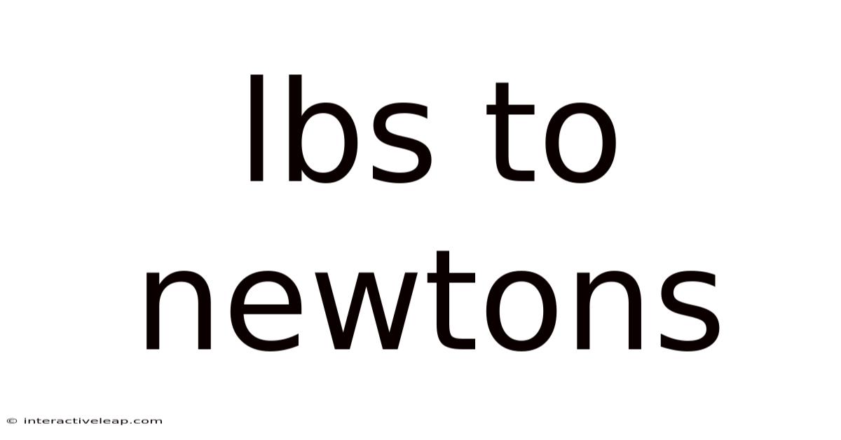 Lbs To Newtons