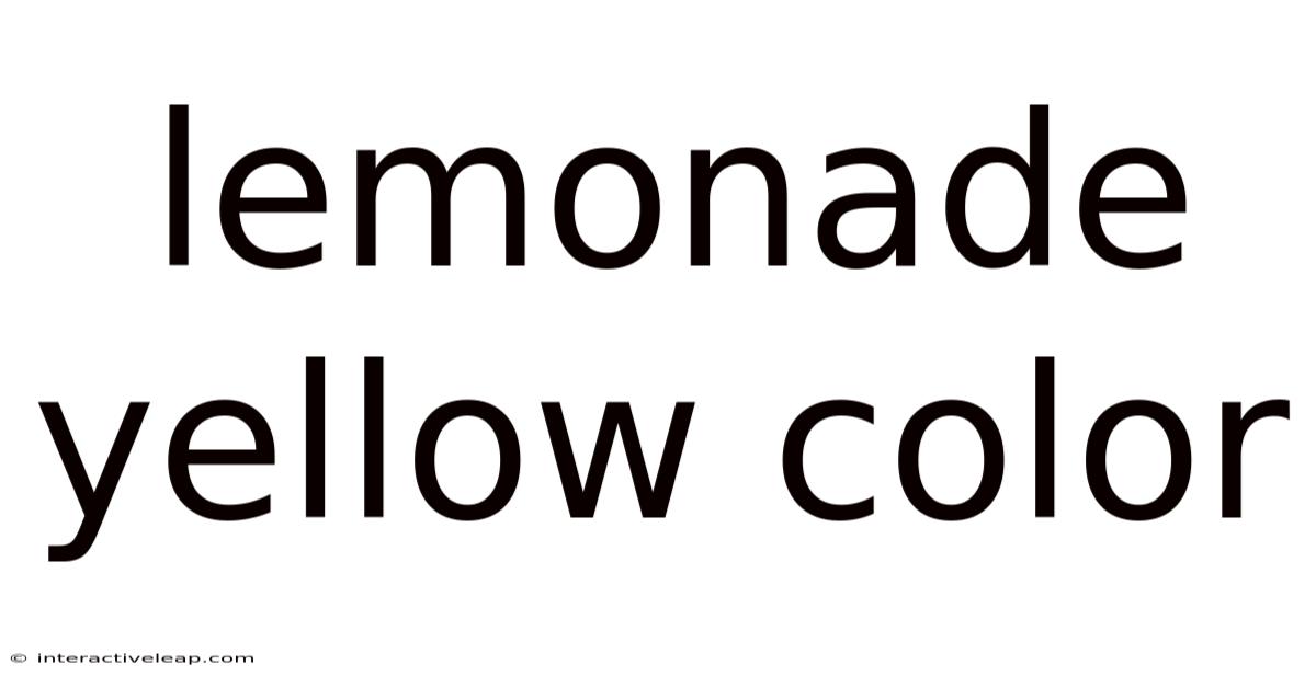 Lemonade Yellow Color