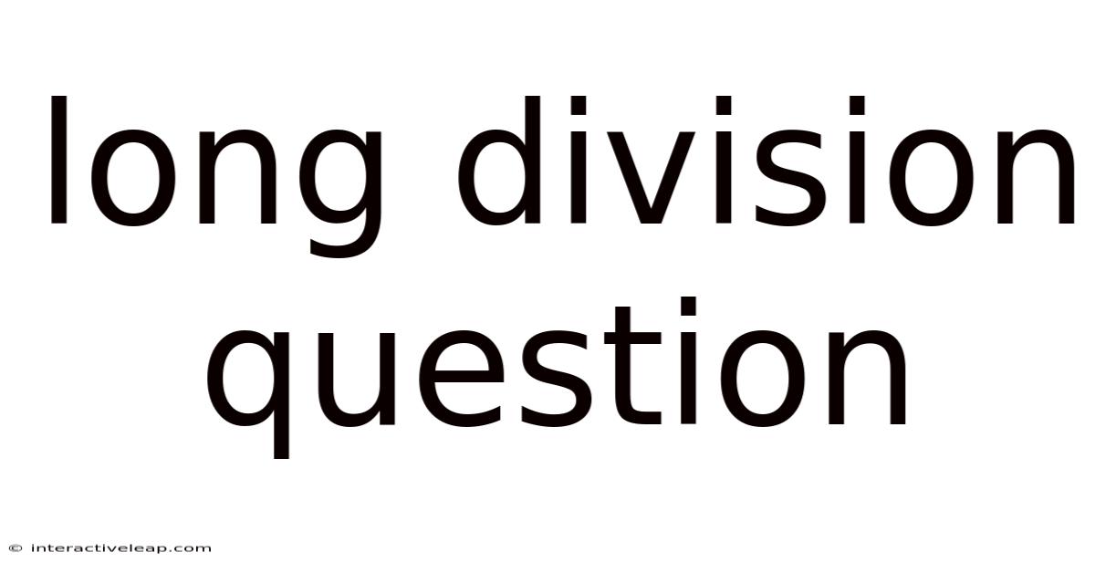 Long Division Question