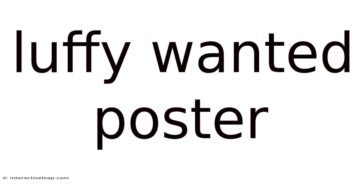 Luffy Wanted Poster