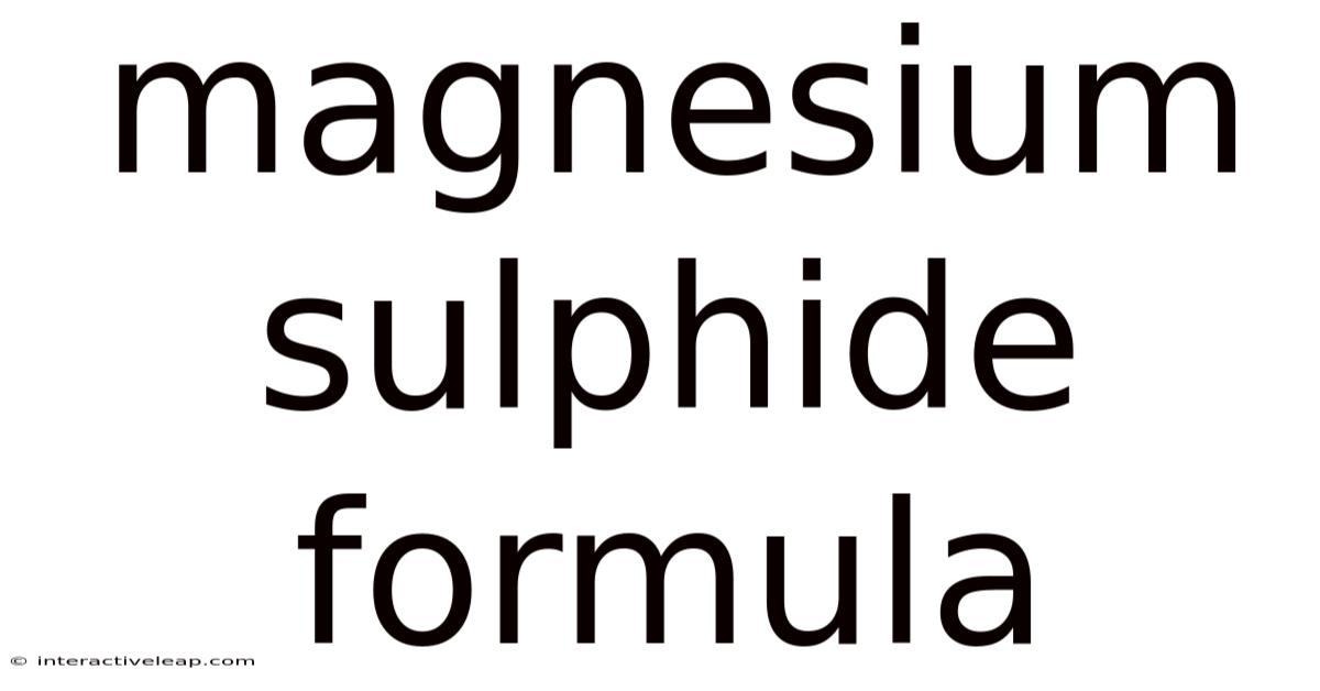 Magnesium Sulphide Formula