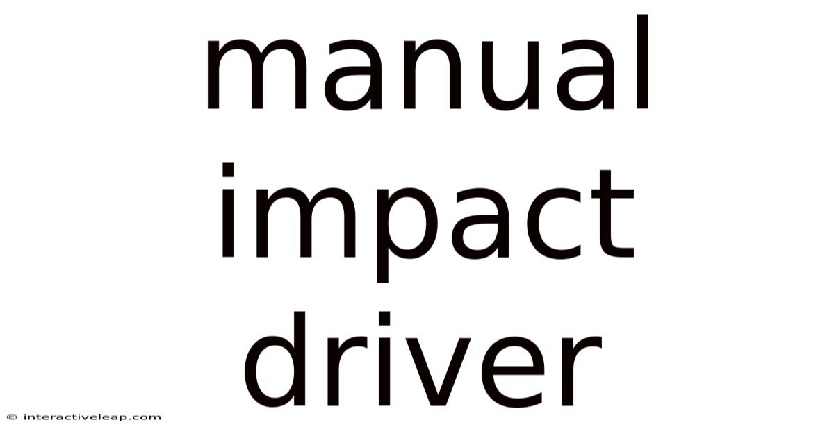 Manual Impact Driver