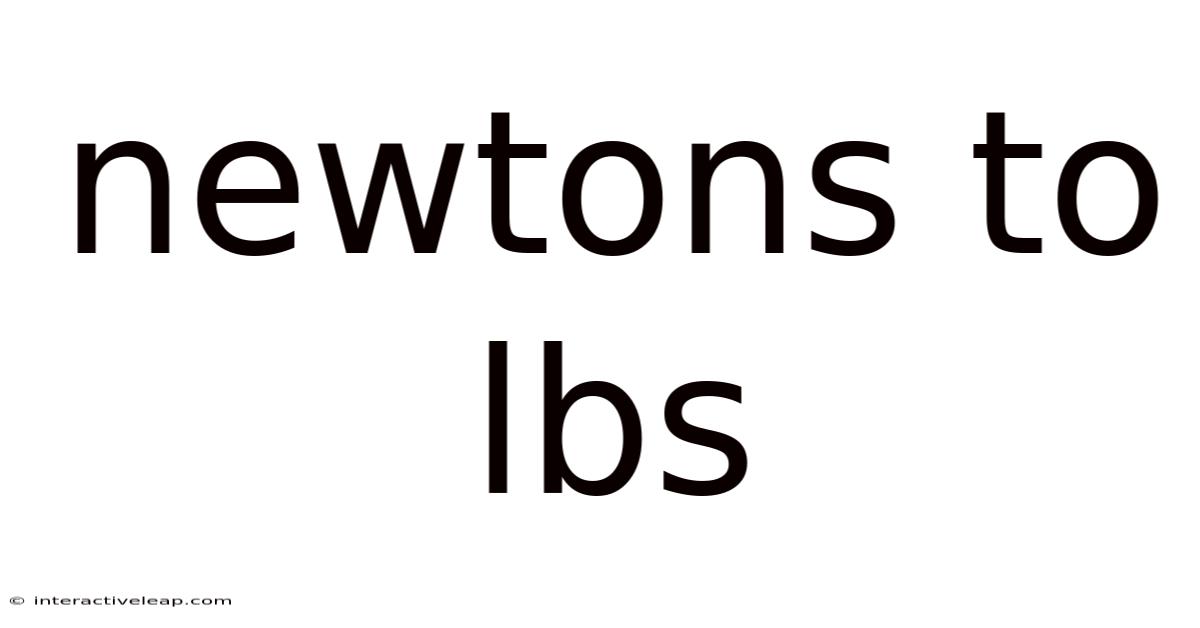 Newtons To Lbs