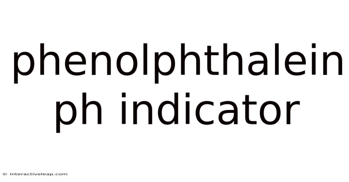 Phenolphthalein Ph Indicator