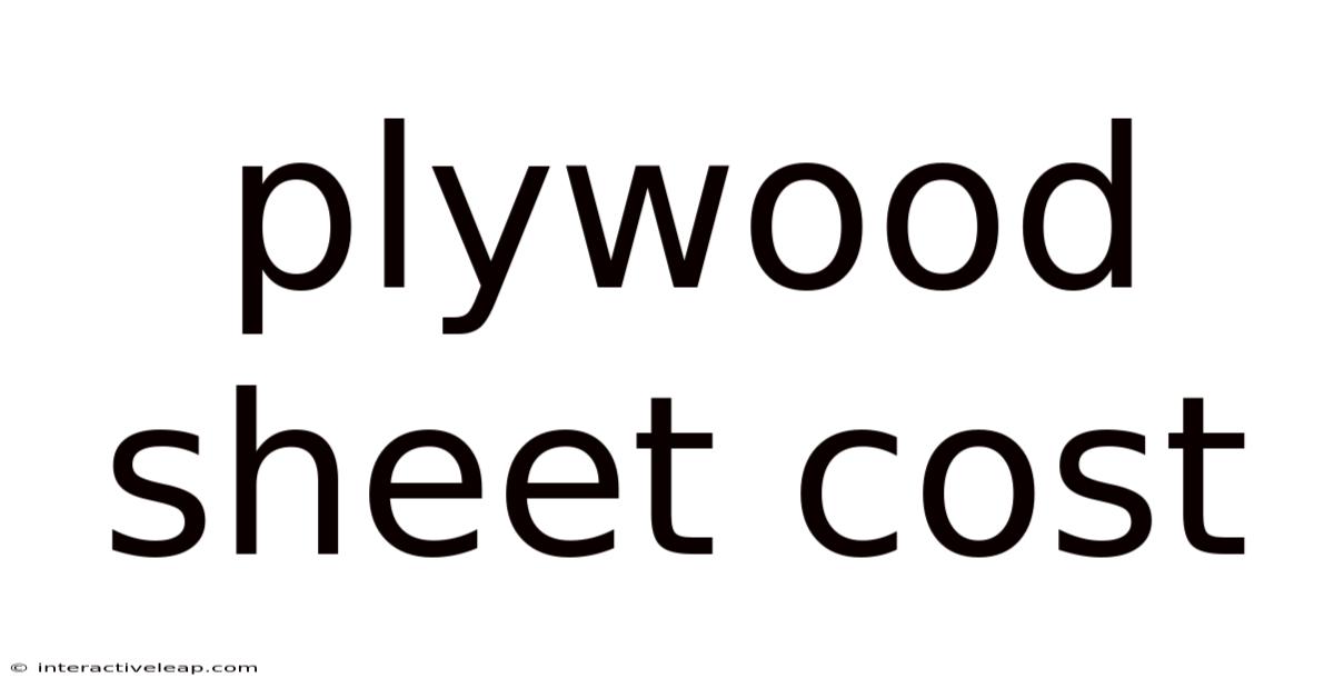 Plywood Sheet Cost