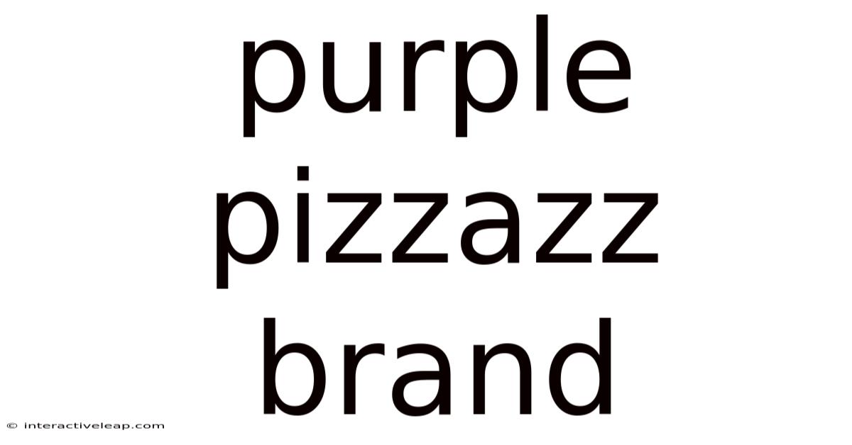 Purple Pizzazz Brand