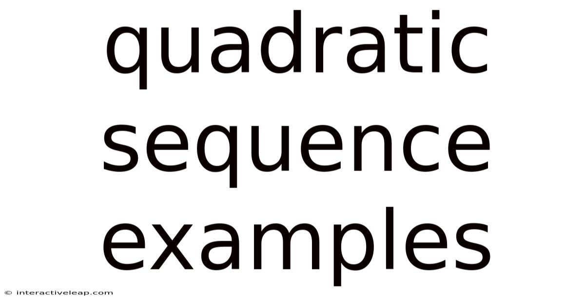 Quadratic Sequence Examples