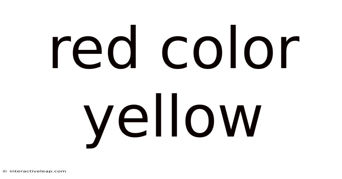 Red Color Yellow