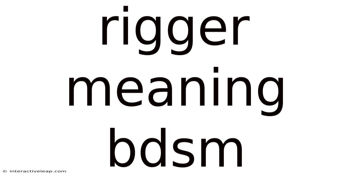 Rigger Meaning Bdsm