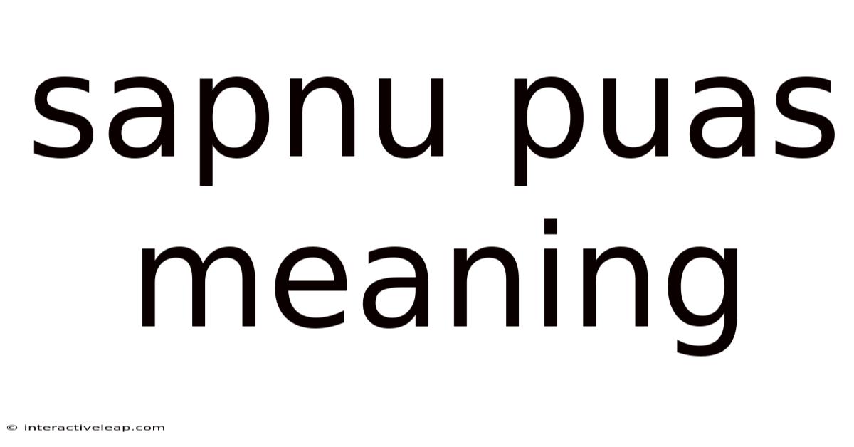 Sapnu Puas Meaning