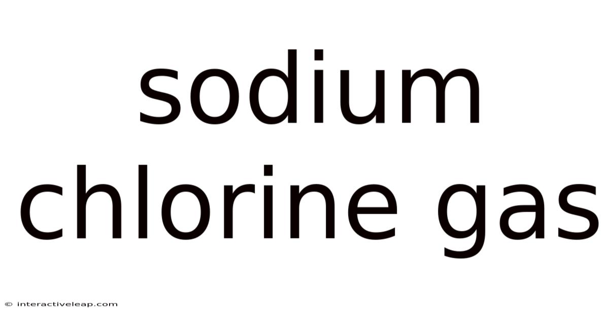 Sodium Chlorine Gas