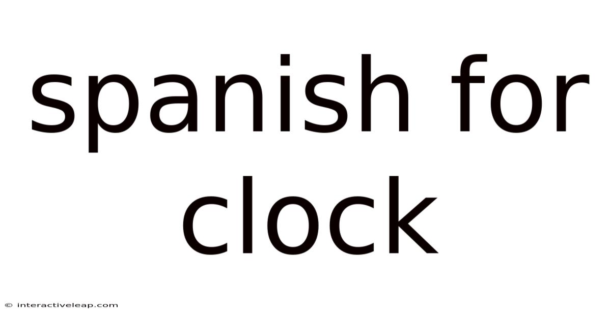 Spanish For Clock