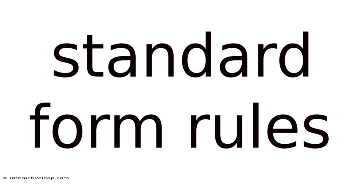 Standard Form Rules