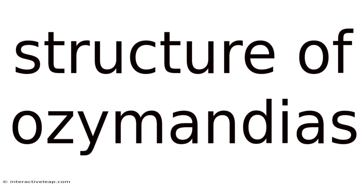 Structure Of Ozymandias