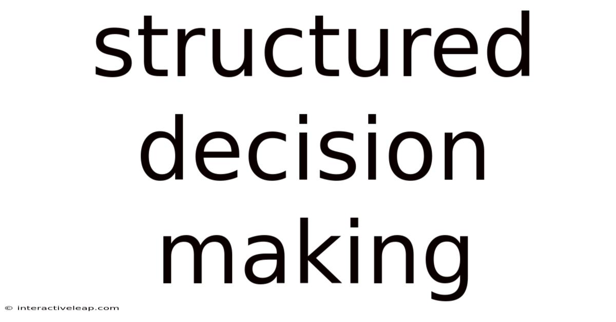 Structured Decision Making