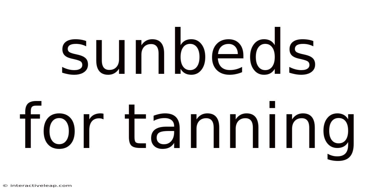 Sunbeds For Tanning