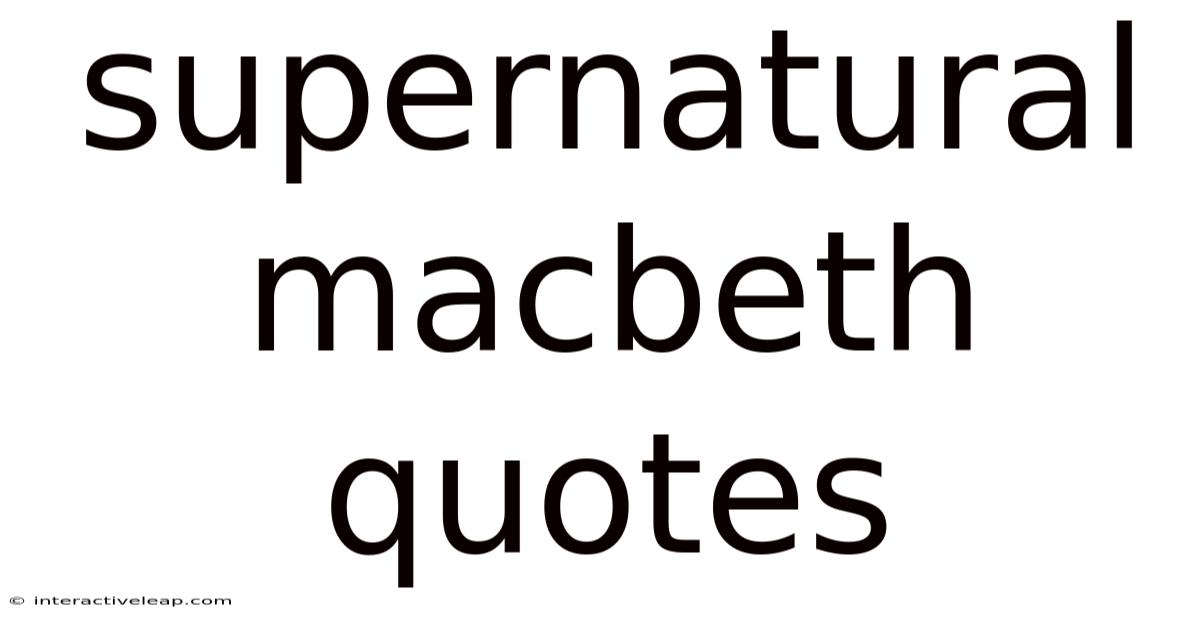 Supernatural Macbeth Quotes
