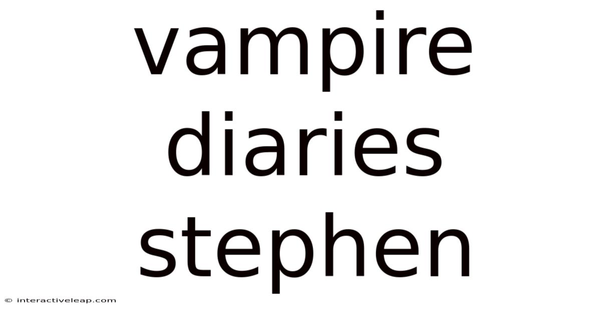 Vampire Diaries Stephen